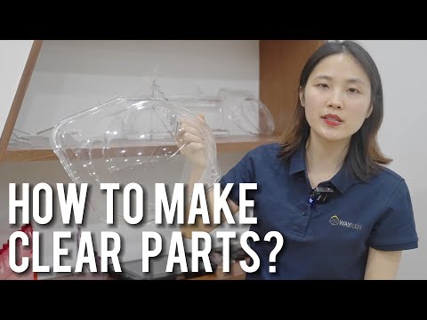 3 Manufacturing Processes for Making Clear Parts